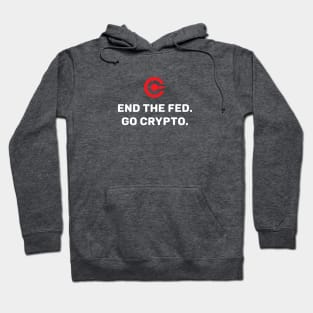 End the Fed. Go Crypto. Hoodie